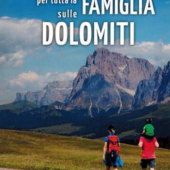 Escursioni per tutta la famiglia sulle Dolomiti