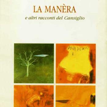 La man&egrave;ra e altri racconti del Cansiglio