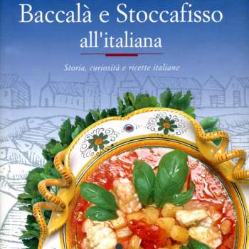 Baccal&agrave; e Stoccafisso all'italiana
