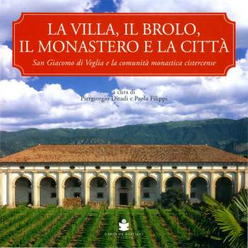 La Villa, il brolo, il monastero e la citt&agrave;