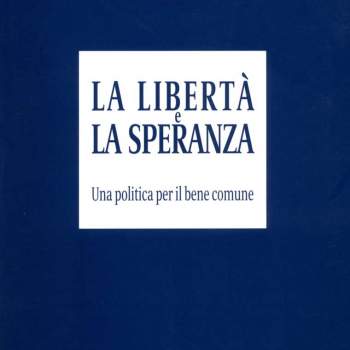 La libert&agrave; e la speranza